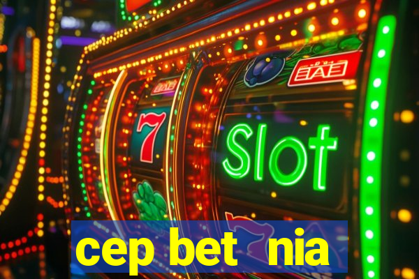 cep bet  nia